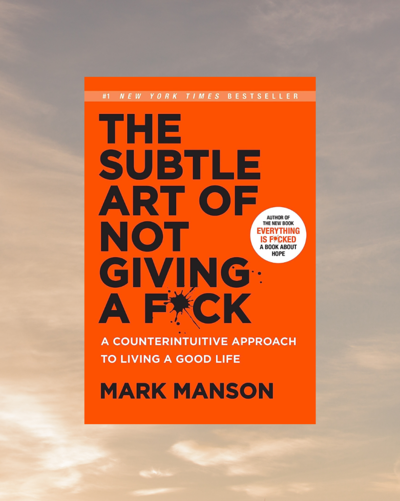 self-development book: The subtle art of not giving a fuck