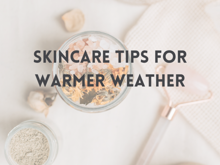 skincare tips for warmer weather